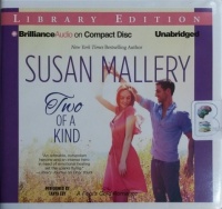 Two of a Kind written by Susan Mallery performed by Tanya Eby on CD (Unabridged)